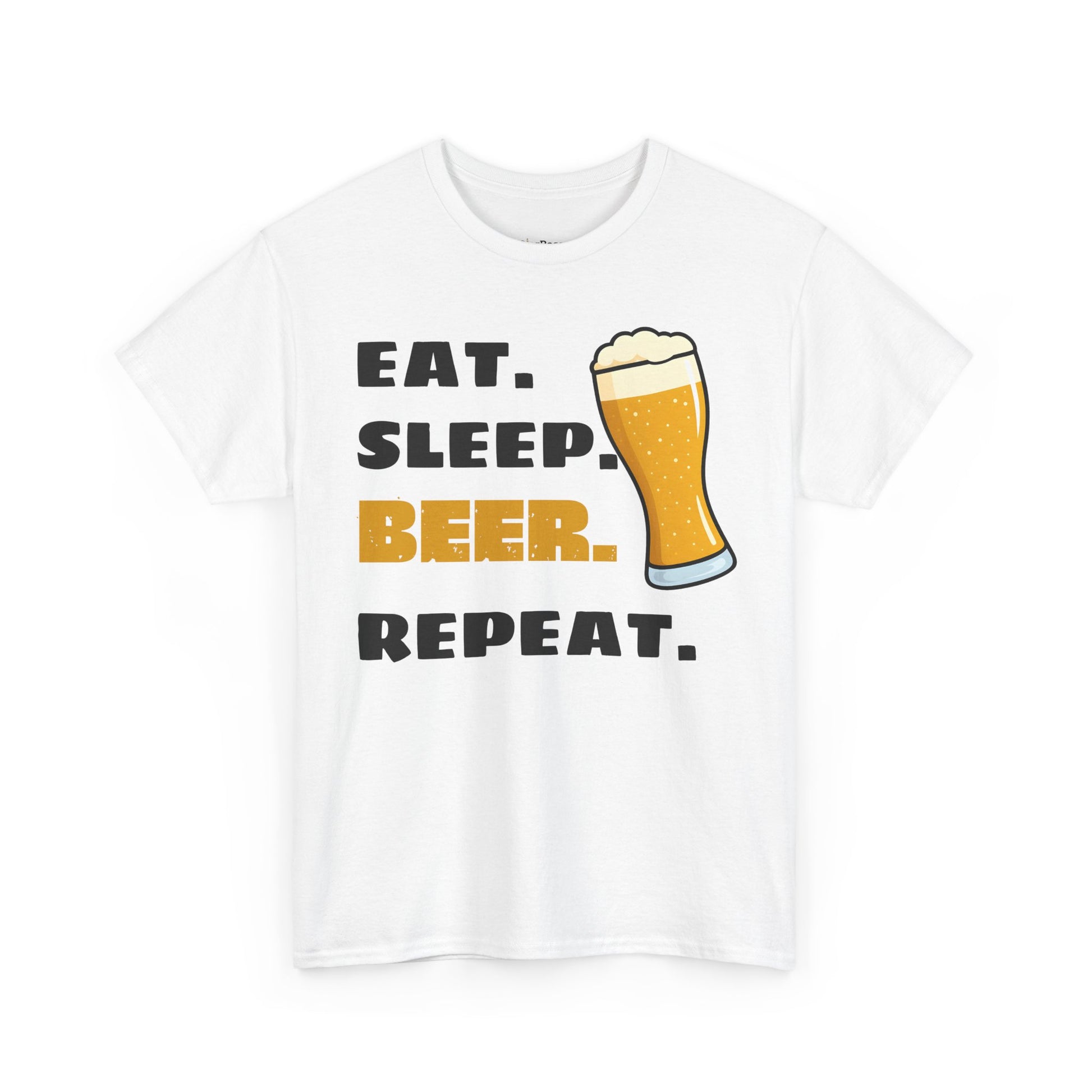 Eat. Sleep. BEER. Repeat. T-Shirt