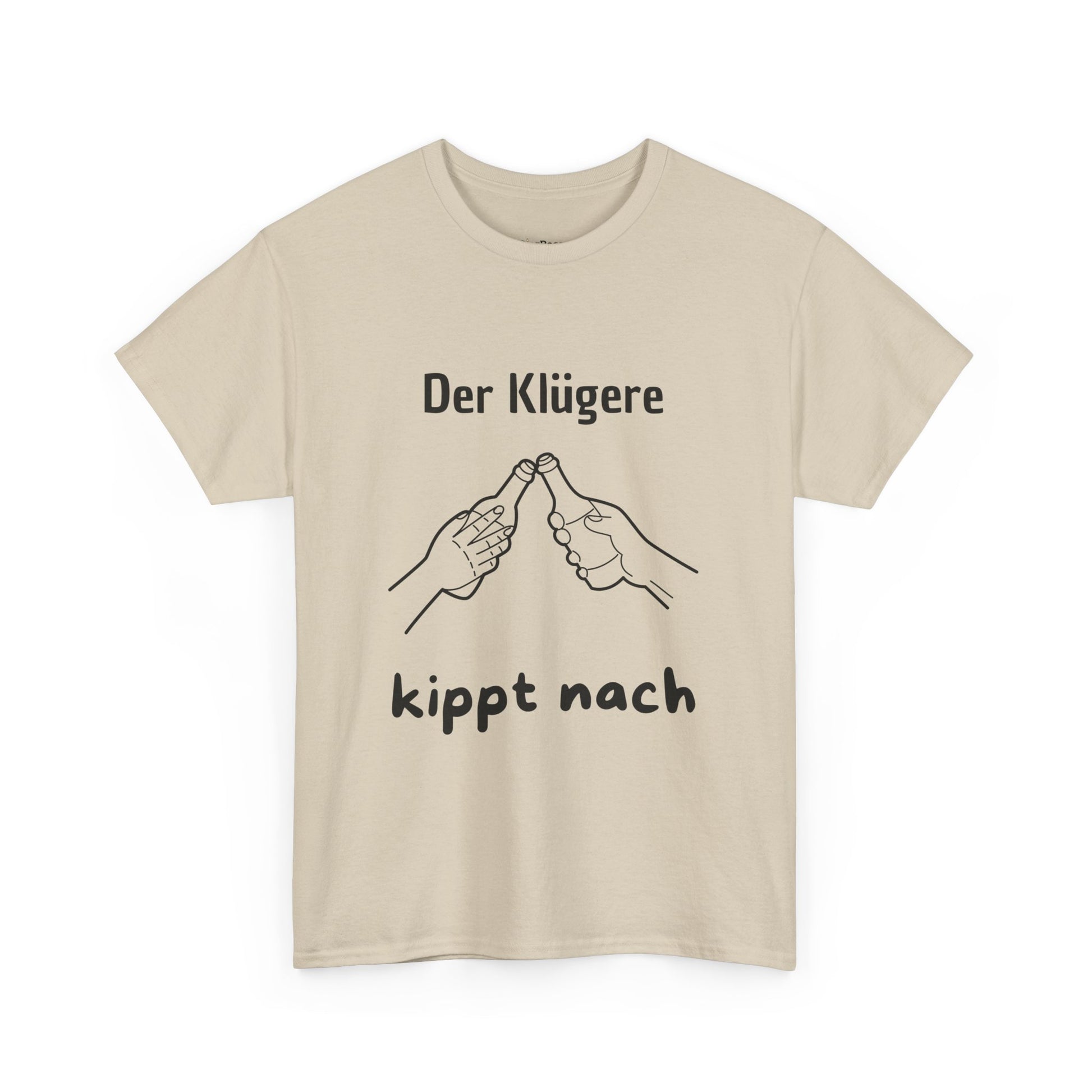Der Klügere kippt nach T-Shirt