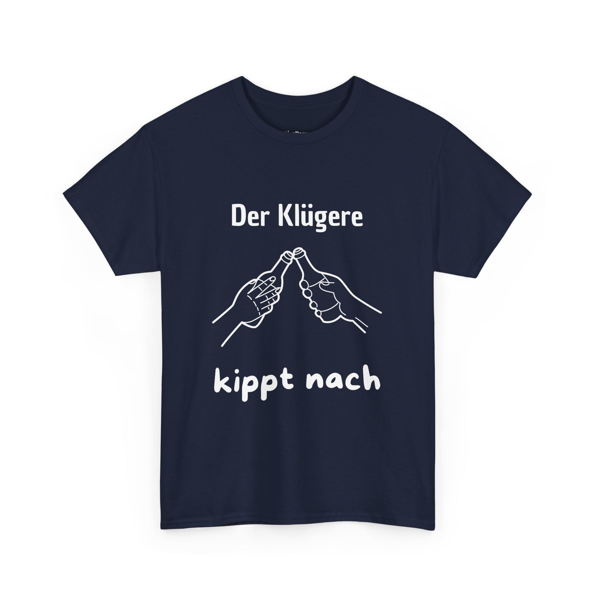 Der Klügere kippt nach T-Shirt