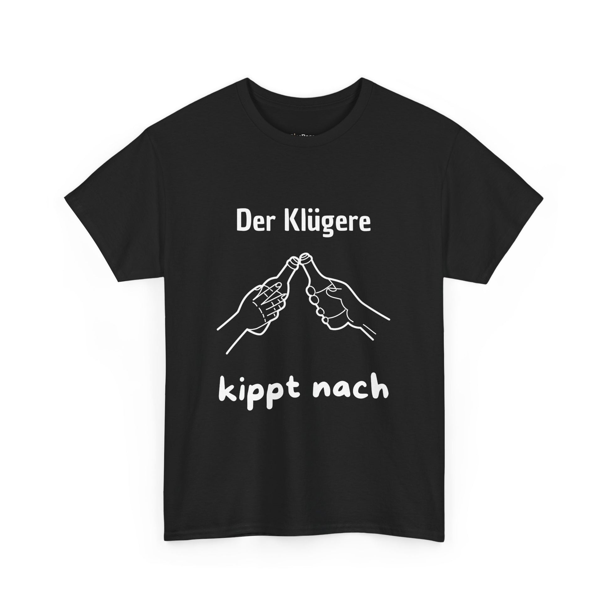 Der Klügere kippt nach T-Shirt