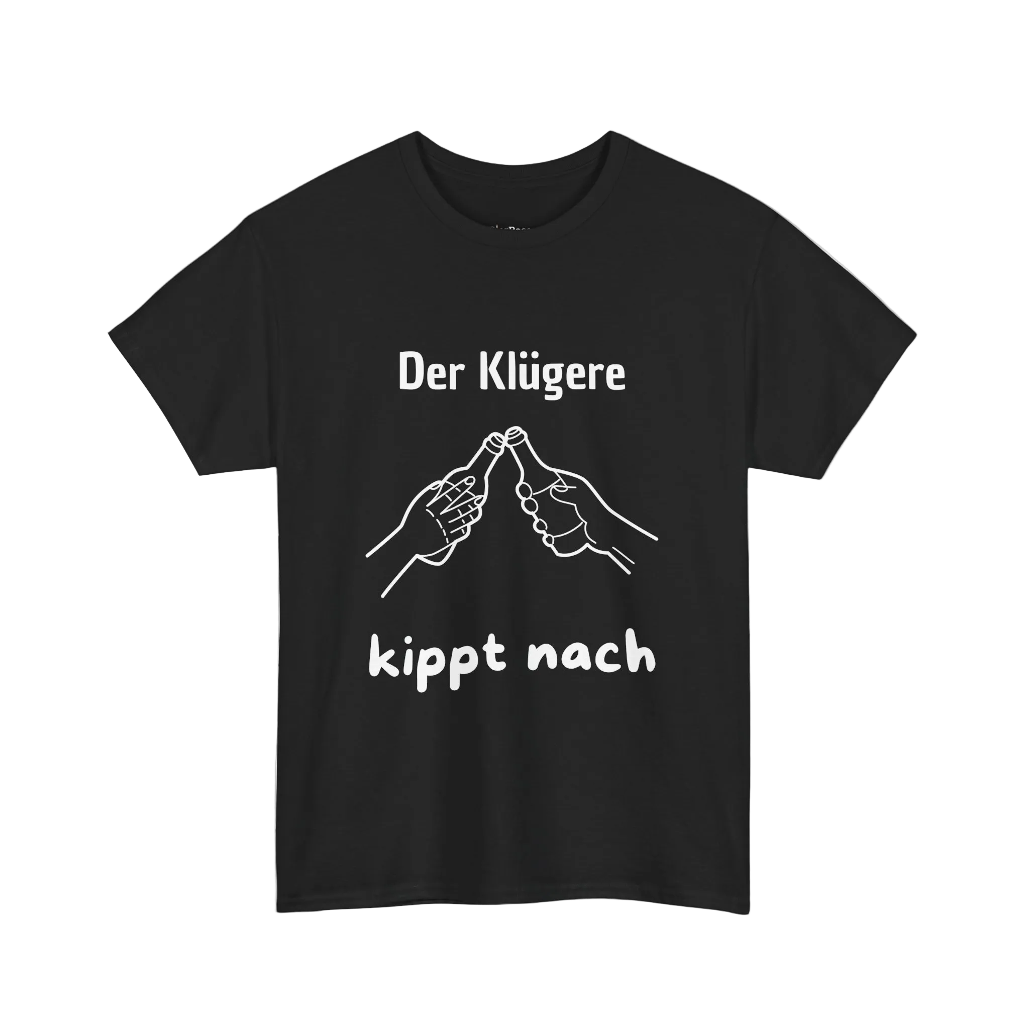 Der Klügere kippt nach T-Shirt