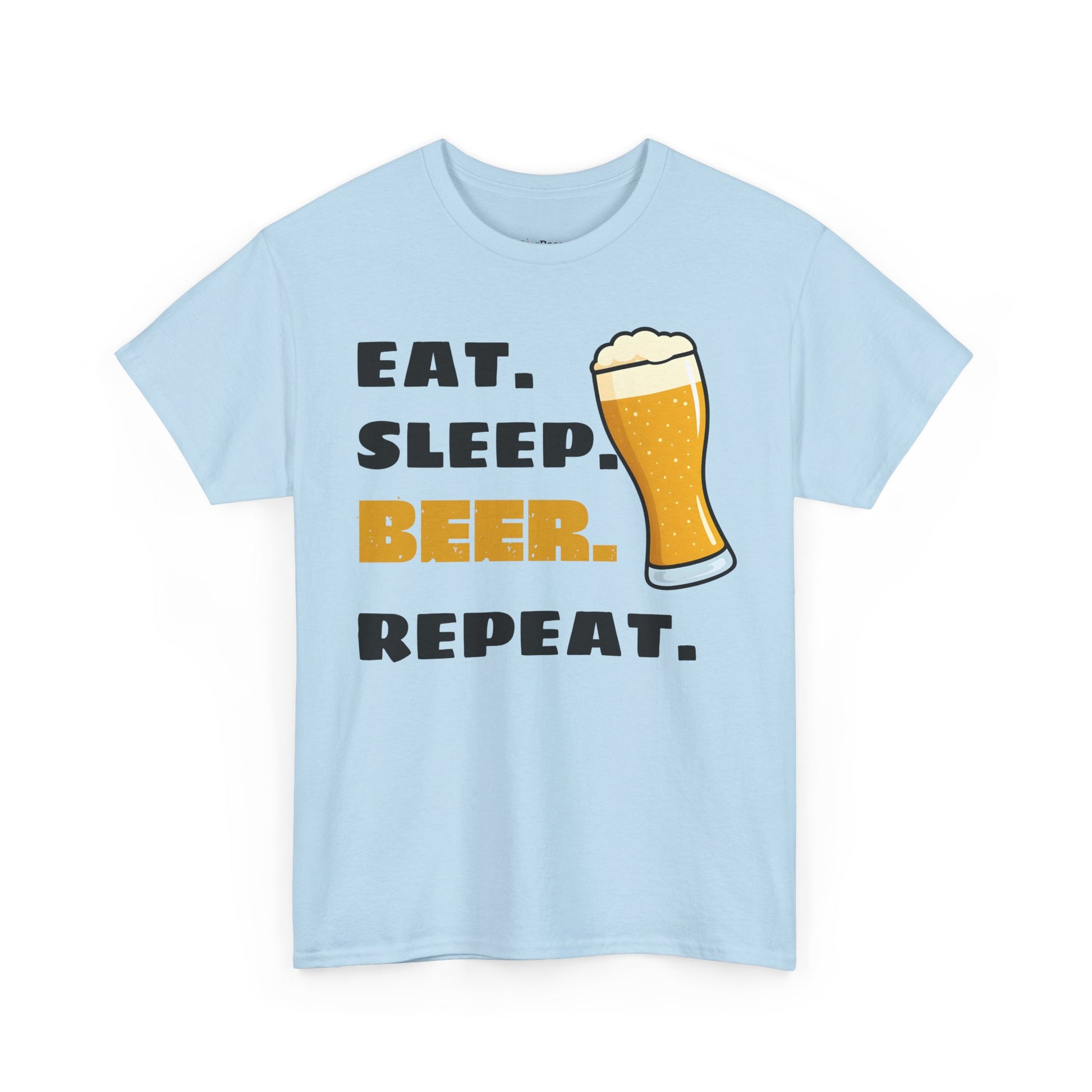 Eat. Sleep. BEER. Repeat. T-Shirt