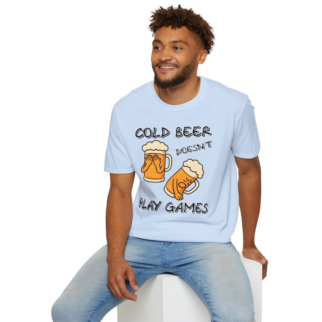 Cold Beer Doesn't Play Games T-Shirt