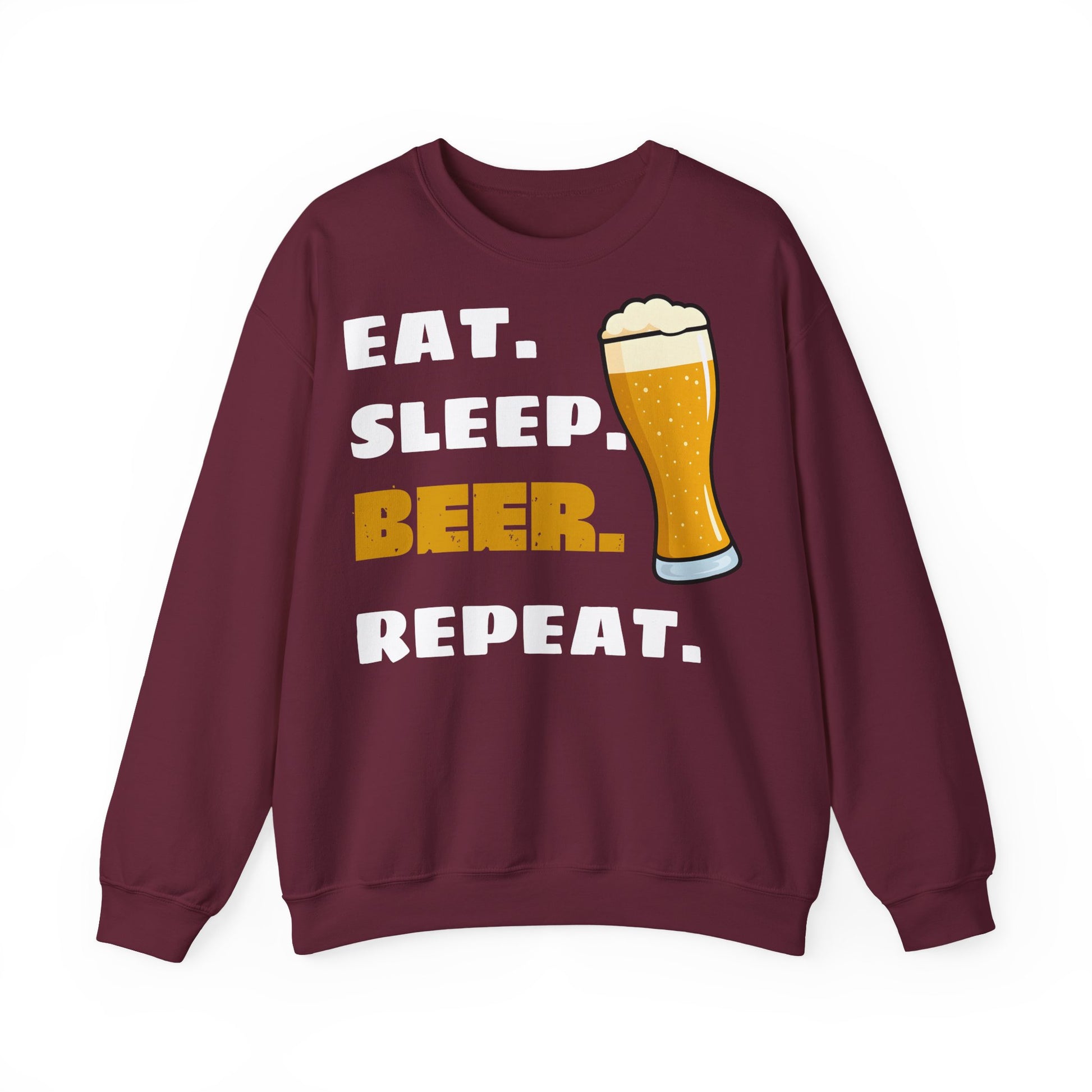 Eat. Sleep. BEER. Repeat. Sweatshirt