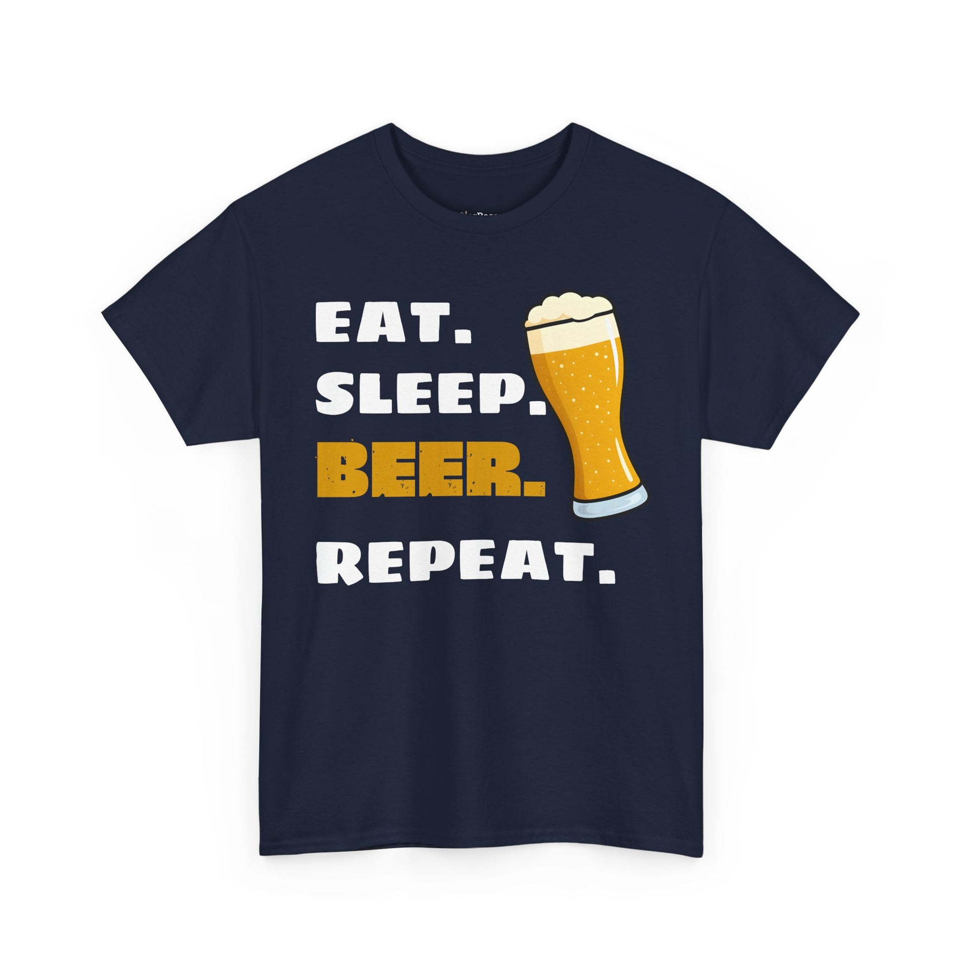 Eat. Sleep. BEER. Repeat. T-Shirt