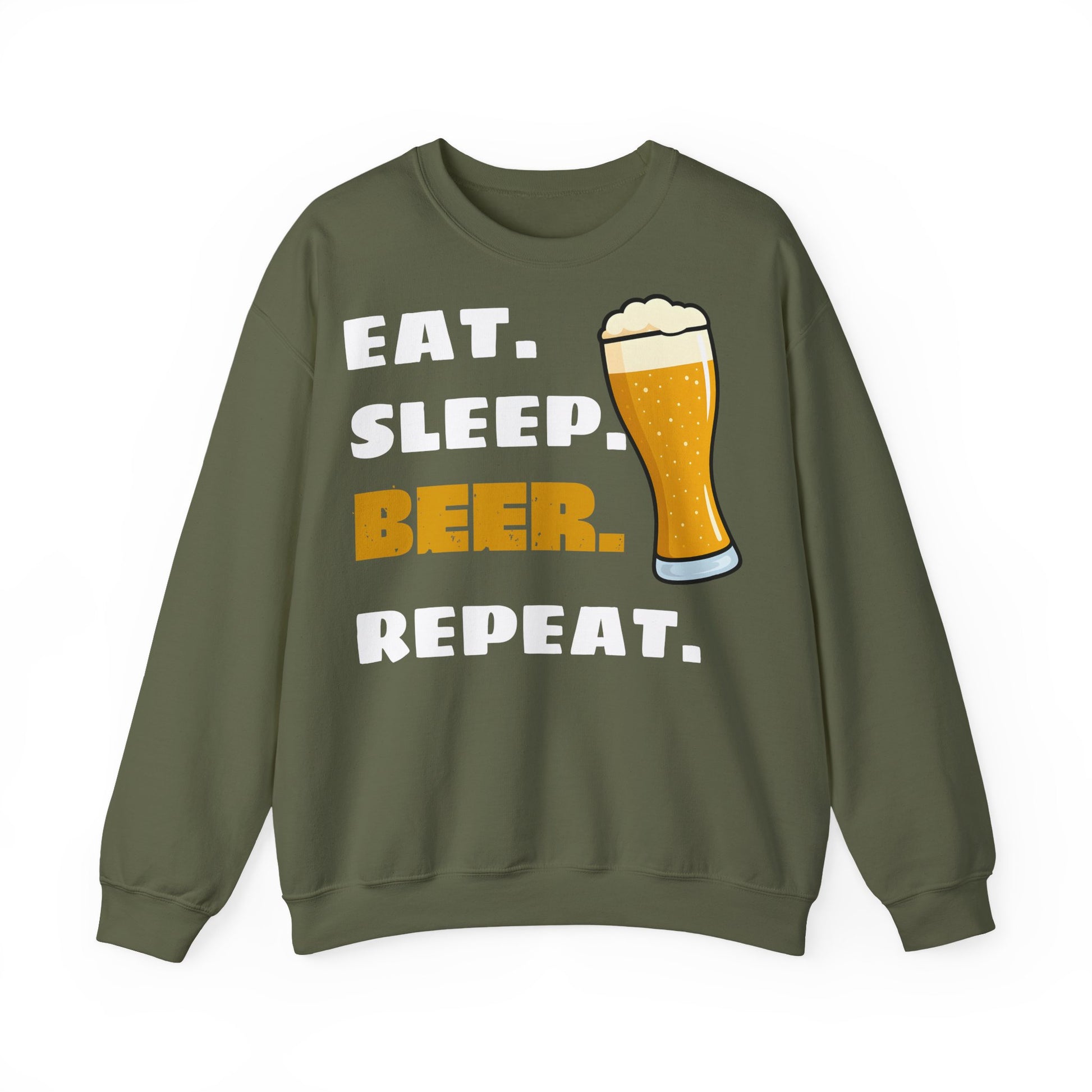 Eat. Sleep. BEER. Repeat. Sweatshirt